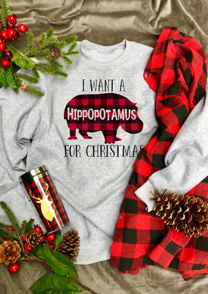 I Want A Plaid Hippopotamus For Christmas Sweatshirt - Light Grey #1