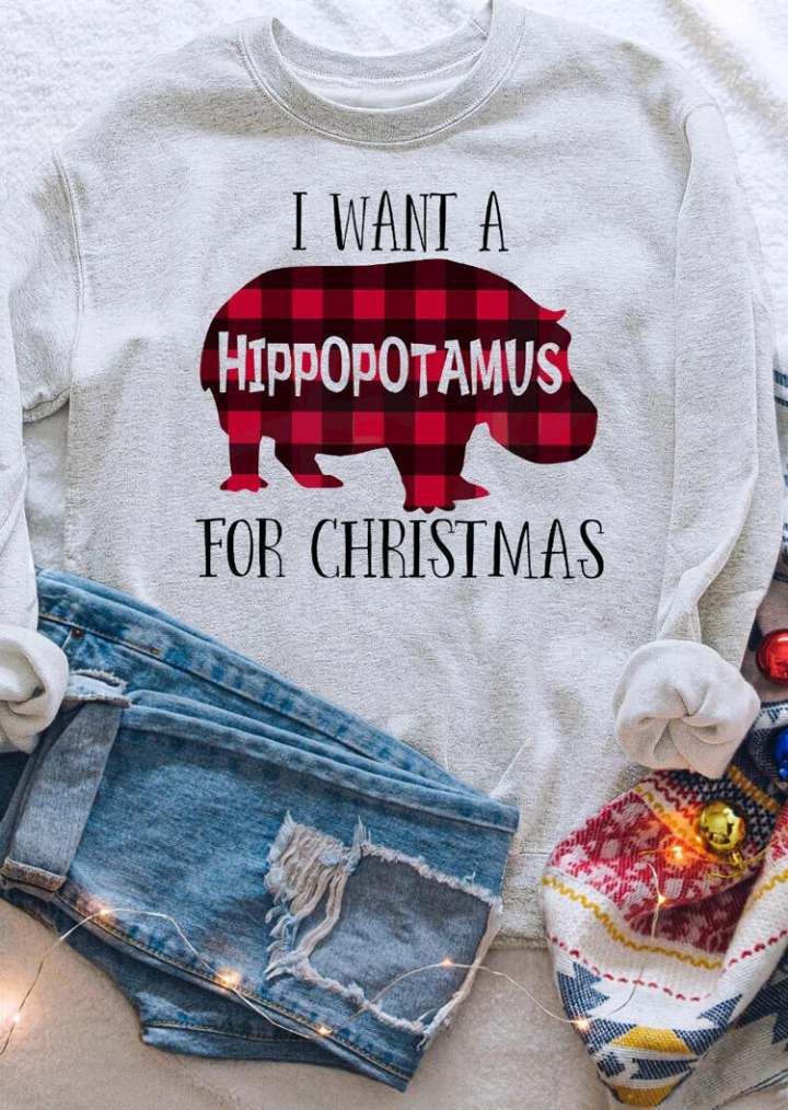 I Want A Plaid Hippopotamus For Christmas Sweatshirt - Light Grey #2